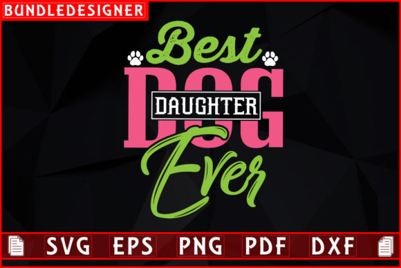 Best Dog Daughter Embroidery Design