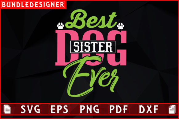 Best Dog Sister Ever