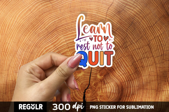 Learn to Rest Not to Quit SVG